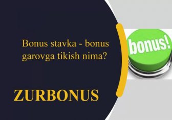 Bonus Stavka - Bonus Garovga Tikish Nima?