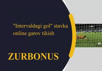 "Intervaldagi Gol" Stavka Online Garov Tikish 1xBet