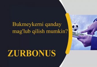 Bukmeykerni Qanday Mag'lub Qilish Mumkin?