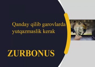 Qanday Qilib Garovlarda Yutqazmaslik Kerak