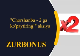 "Chorshanba - 2 Ga Ko'paytiring!" 1xBet Dan Aksiya