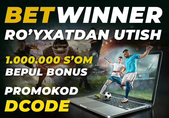Qanday Betwinnerda promokod bilan ro'yxatdan o'tish Betwinner ro'yxatdan utish va bonus olish