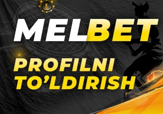 Melbet shaxsiy hisobni to'ldirish